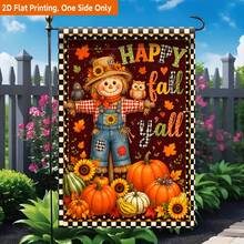2D Flat - 2D Flat Printed Garden Flag 1pc, Happy Fall Y'All Durable Single-Sided Printed Yard Flag, Garden And Home Holiday Decoration, 11.8X17.7 Inches, Flag Pole Not Included - A - View 7