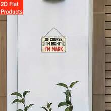 1pc Humorous "I'm Mark! Of Course I'm Right" Thumbs Up Sign, Floral Wooden Sign, Wreath Sign Decor, Wall Decor, Home Decor, Room Decor, Farmhouse Decor, Porch Decor, Holiday Gift - Decorative Sign - View 3
