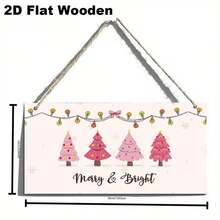 2D Flat Wooden Printed Hanging Sign, Bright Christmas Merry Wooden Hanging Decor Board With Pink Christmas Tree And Bow Light Elements, Delicate Texture, Exquisite Design, Suitable For Home, Room, Office Wall Decoration, Full Of Atmosphere, Practical And Beautiful Holiday Decorative Sign - 1PC - View 3
