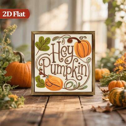 1 pieza de letrero plano 2D con marco de madera para otoño, con un diseño caprichoso "Hey Pumpkin" adornado con calabazas y hojas de otoño. Ideal para exhibir en mesas y estantes, esta decoración es perfecta para dormitorios y comedores, plano 2D