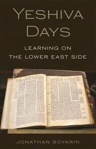 Pre-Owned Yeshiva Days: Learning On The Lower East Side (Paperback) By Jonathan Boyarin - Single Book - View 1