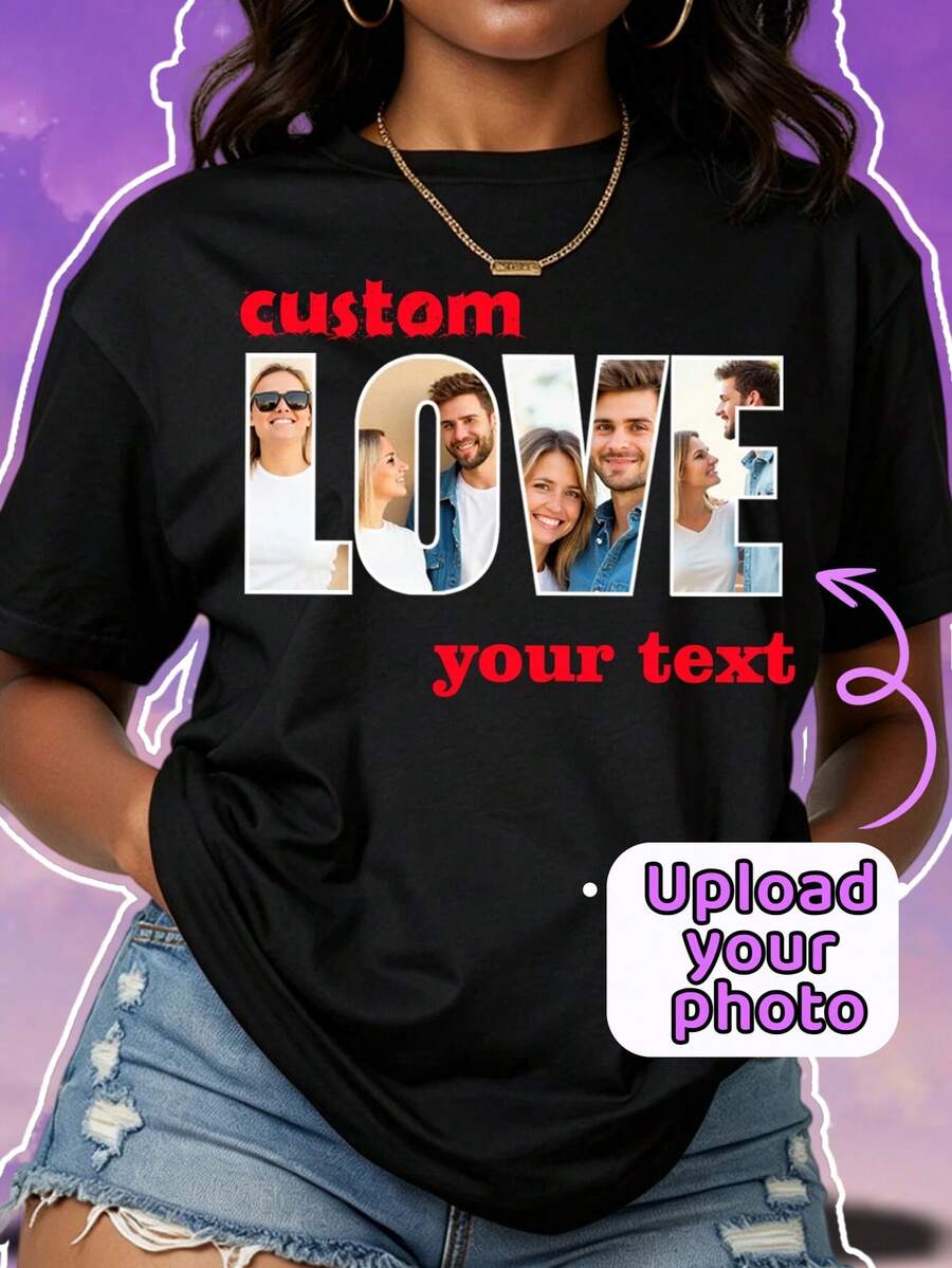 Customized LOVE Photo T-Shirt, Personalized Printing Of Your Photos And Text. Ideal Gift For Mother's Day, Valentine's Day, Anniversary, Birthday. - Black - View 1