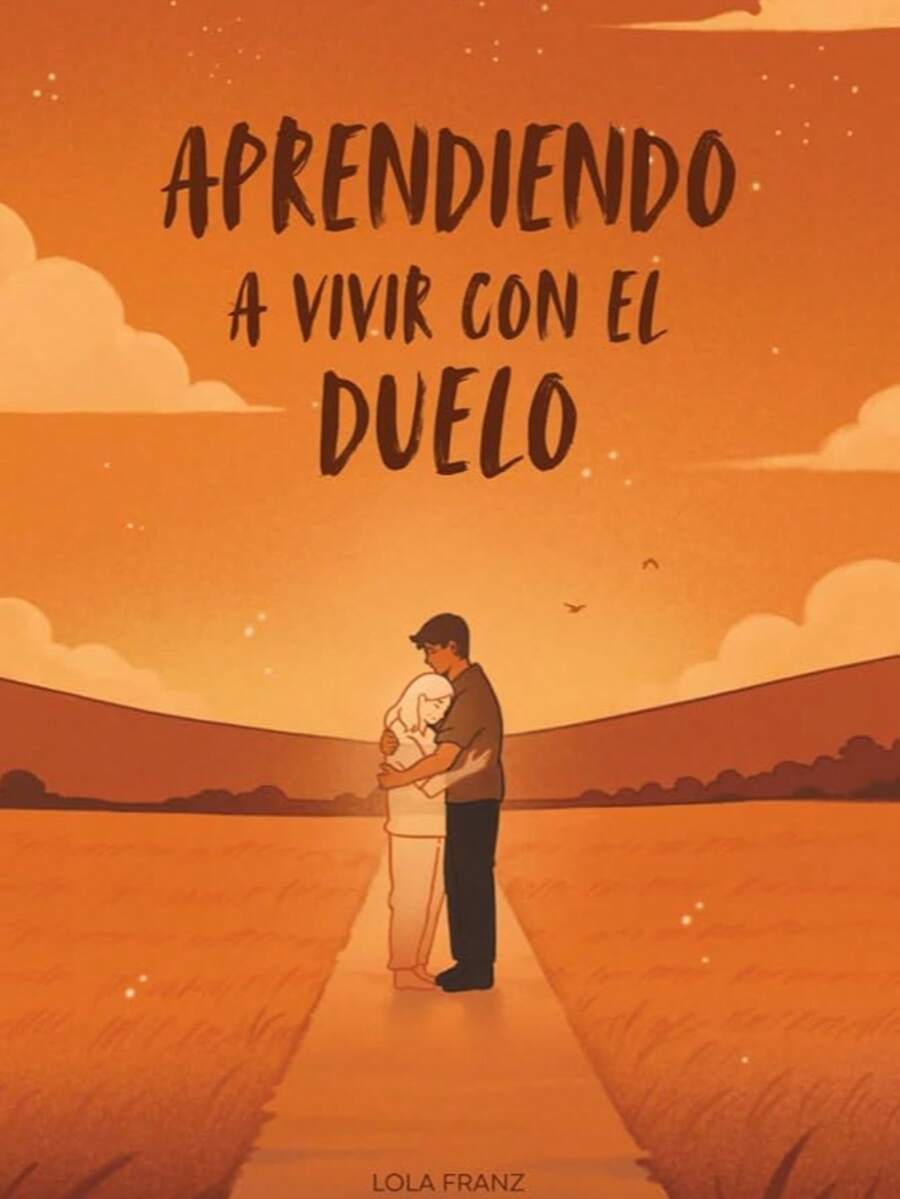 Libro APRENDIENDO A VIVIR CON EL DUELO (comprensión y aceptación de emociones) - Libro único - Ver 1