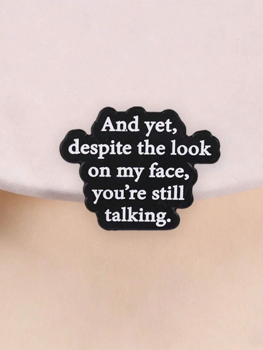 1pc Creative Satirical Quote Enamel Pin, Fun Boredom Text Slogan Badge, Fashion Accessory For Clothes And Backpacks, Perfect Gift For Friends