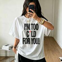Women's "I'm Too Cold For You" Graphic Print T-Shirt White Black Lettering Red Star Oversized Crew Neck Short Sleeve - White - View 1