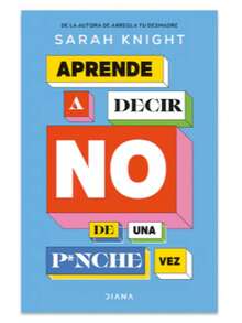 Libro APRENDE A DECIR NO DE UNA PINCHE VEZ (autoayuda con humor, limites) - Libro único - Ver 1