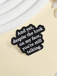 1pc Creative Satirical Quote Enamel Pin, Fun Boredom Text Slogan Badge, Fashion Accessory For Clothes And Backpacks, Perfect Gift For Friends - Black and White - View 6