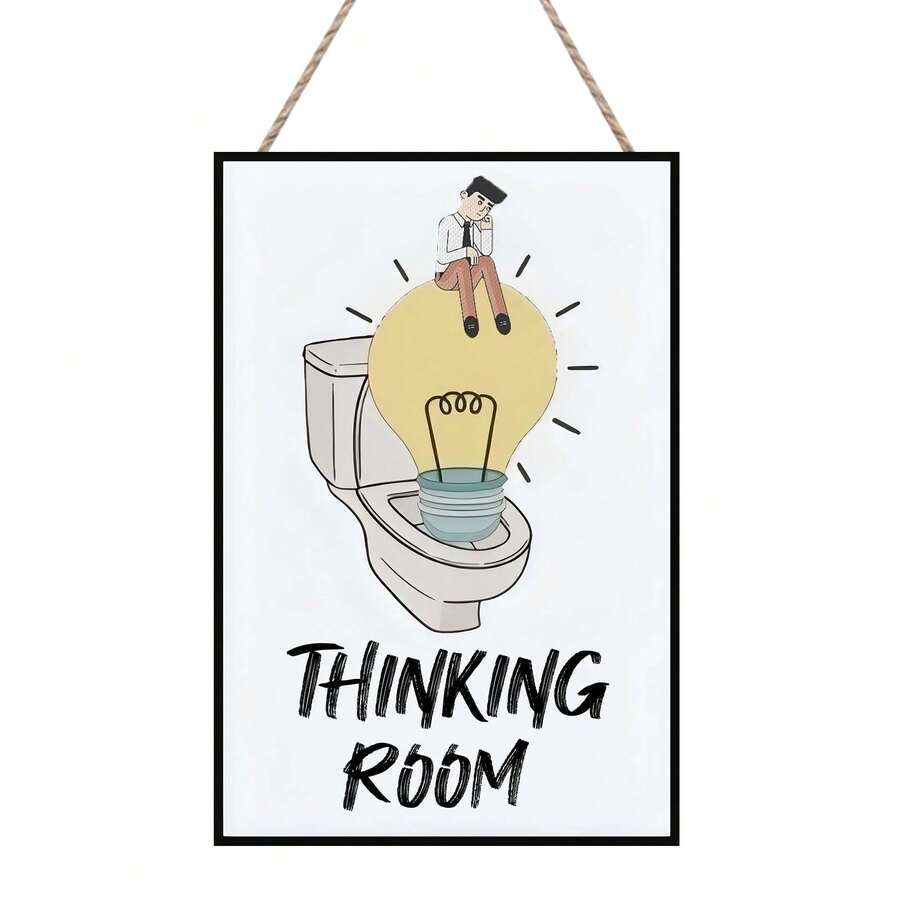 Funny Bathroom Wall Decor Wooden Sign, Waterproof Humorous Plaque, Bathroom Home Decor, Modern Quote Design, Black And White Wall Art, Modern Minimalist Thinking Room Humorous Style, 12x8 Inches - A - View 1