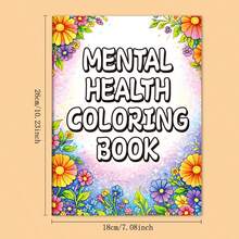 Buku Mewarnai Kesehatan Mental: Kebahagiaan Ditemukan dalam Momen-Momen Kecil | Desain Bunga & Afirmasi Positif | Buku Aktivitas Penghilang Stres & Relaksasi untuk Dewasa & Remaja | Hadiah Perawatan Diri Kreatif untuk Kesadaran Diri - MultiWarna - View 9