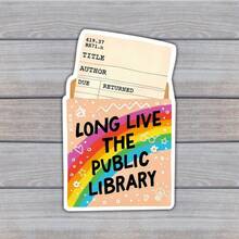 1/3/5PCS Waterproof PP Synthetic Paper Sticker, Long Live The Public Library Rainbow Library Card Decal, Bookish Reader Self‑Adhesive Sticker For Journal Notebook Flask, Bookworm Back‑To‑School Gift For Book Lovers - A - View 10