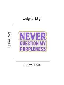 1pc Purple & White English Slogan Brooch, Unique Text Design With Premium Texture, Easy Decoration For Backpacks, Shirts And Jackets, Adds Rich Styling Details, Suitable For Daily Wear, Great Niche Creative Gift - Multicolor - View 4