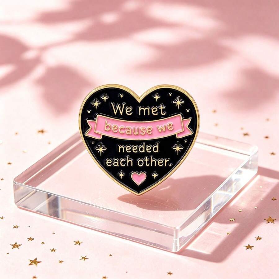 Sweet Friendship Love Enamel Pin, "We Met Because We Needed Each Other" Lapel Badge For Backpack Jacket Decor, Warm Sentiment Theme Gifts Men Women