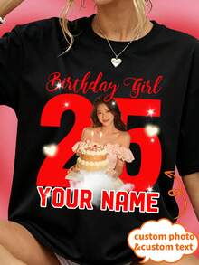 Women Custom Birthday Gift T‑Shirt, Personalized Tee With Custom Text & Image, Upload Your Own Photos & Words, Casual Short Sleeve Custom Apparel - Black - View 1