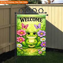 1pc 2D Garden Flag, Frog & Flower Butterfly Welcome Design Garden Flag - Single-Sided Print Outdoor Garden Home Decor, Holiday Decoration, Durable Polyester Material, 11.8x17.7 Inches, Flag Pole Not Included - A - View 4
