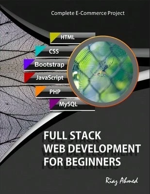 Pre-Owned Full Stack Web Development For Beginners: Learn Ecommerce Web Development Using HTML5, (Paperback) By Riaz Ahmed - Single Book - View 1