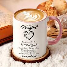 To My Daughter Inspirational Coffee Mug, Pink Interior Heart Butterfly Print Ceramic Cup, Sentimental Gift For Daughter, Ideal For Juice,Milk, Coffee- Perfect Birthday And Holiday Gift For Family,Gift For Him, Funny Mug - Multicolor - View 14