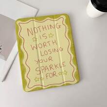 1pc Wavy Border Positive Quote "Nothing Is Worth Losing Your Sparkle For" Print Tablet Case Compatible With IPad PRO/AIR, Compatible With SAMSUNG,Compatible With XIAOMI Pad 5/6/7,Compatible With Huawei Matepad - Multicolor - View 3