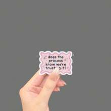 Does The Process Know We'Re Trusting It Pink Wavy Border Star Decor Sticker, Funny Relatable Spiritual Mood Text Decal For Laptop Water Bottle Journal Skateboard Phone Case - Star Film - View 11