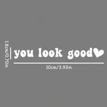 1 pièce Autocollant texte "You Look Goods", Autocollant pour rétroviseur de voiture - A - Voir 2