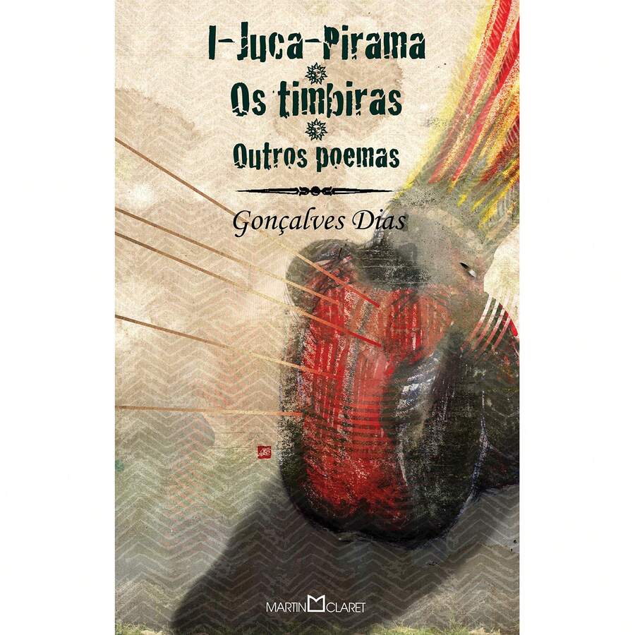 I-Juca Pirama: Os Timbiras e Outros Poemas: 92 - Livro único - Visão 1