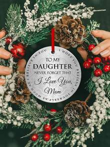 1PC 2D Acrylic Flat Christmas Ornament For Daughter "Never Forget Mom Loves You" Round Acrylic Decoration, Christmas Acrylic Decor, Christmas Gift For Family And Friends, Suitable For All Four Seasons - A - View 2
