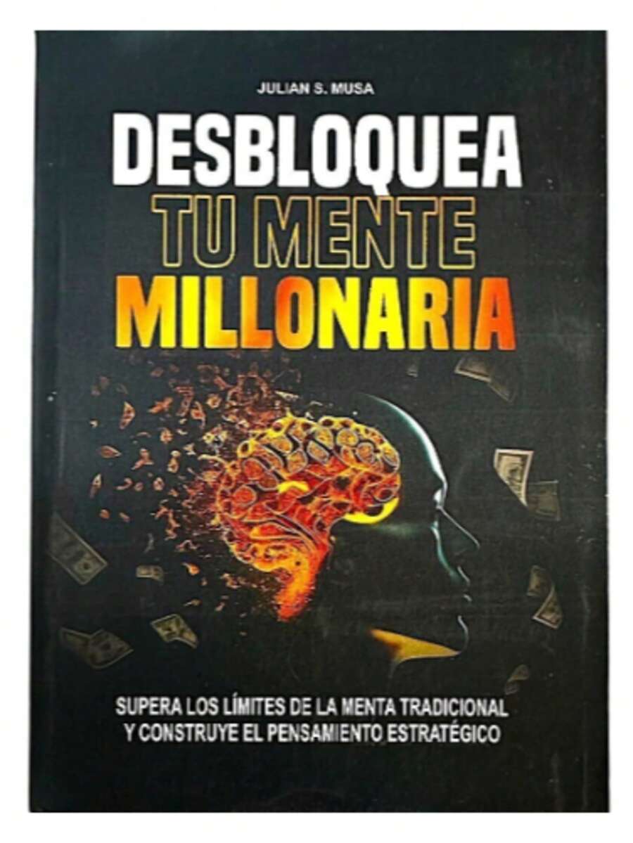 Libro DESBLOQUEA TU MENTE MILLONARIA (desarrollo personal, finanzas) - Libro único - Ver 1