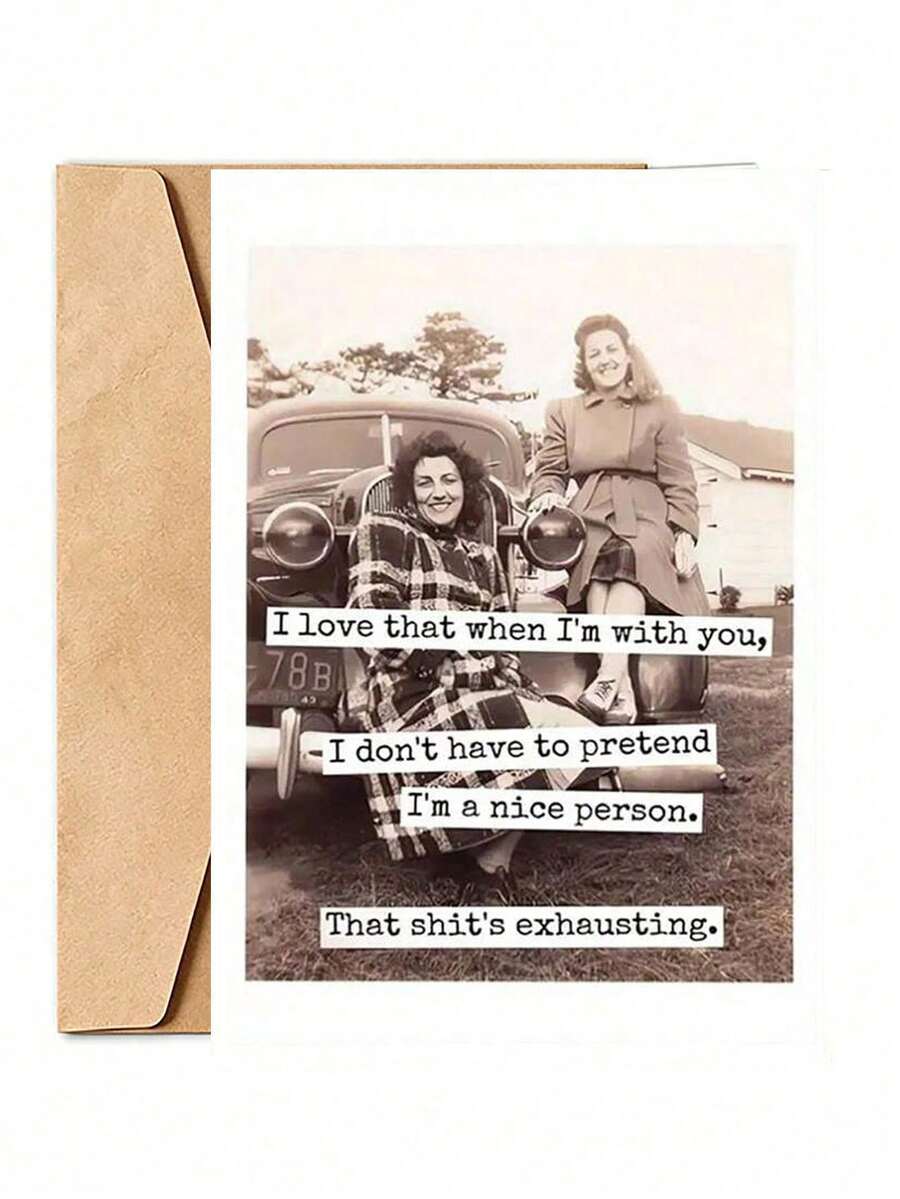 1pc Humorous Birthday Card, Two Women Riding On Head Pattern, Text "I Love Being With You Because I Don't Have To Pretend", Cartoon Pattern Humorous Friendship Card, Best Gift For Friends And Family, High Quality Printing, Includes Envelope - Multicolor - View 1