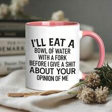 Funny Sarcastic Quote Coffee Mug, Sassy Attitude‑Themed Ceramic Cup, Novelty Gag Gift For Friends Family Birthday Party Holiday Present - Multicolor - View 11