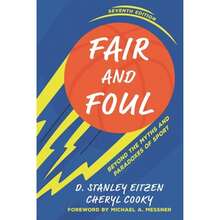 Pre-Owned Fair And Foul: Beyond The Myths And Paradoxes Of Sport (Paperback) By D Stanley Eitzen, Cheryl Cooky, Michael A Messner - Single Book - View 3