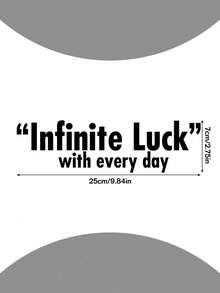 1Pc "Infinite Luck With Every Day" Vinyl Car Sticker, Positive Quote Text Decal, Waterproof Self‑Adhesive Decoration For Car Window, Laptop, Water Bottle, DIY Accessories - A - View 9