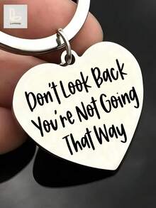 1pc Heart Keychain –"Don't Look Back You're Not Going That Way" Inspirational Quote Charm | Silver-Tone White Background Bold Text | Perfect Gift For Graduation, New Job, Breakup Or Fresh Start | Daily Motivation & Empowerment For Her/Him - Thickened Upgraded Version - View 3