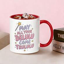 May All Your Delulu Come Trululu Coffee Mug, Magic Wand Star Graphic Ceramic Cup, Funny Gag Gift For Best Friend - Multicolor - View 6