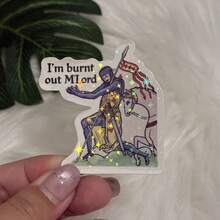 I'm Burnt Out M'lord" Medieval Meme Sticker - Vinyl Die-Cut Stickers/Bumper Stickers For Windows, Trucks, Cars, Laptops, MacBooks, Etc. - 2D Flat Sticker, 2D Flat - Star Film - View 1