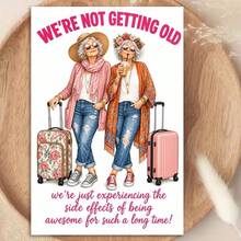 OBOVAY Birthday Card For Fun Women - "We're Not Getting Older/We've Just Experienced Side Effects" - Birthday Greeting Card, Creative Gift For Fun Women - A - View 2