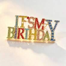 1pc IT'S MY BIRTHDAY Rhinestone Brooch, Colorful Crystal Letter Brooch, Shiny Birthday Party Decoration Accessory, Suitable For Women's Outfit - Multicolor - View 11