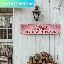 2D Flat Single Piece, Vintage Metal Sign Decor "This Is My Happy Place", Pink Rose Design, Retro Style Wall Art, Suitable For Home, Bedroom, Patio, Garage - Perfect Housewarming Gift (Random Style) - A - View 4