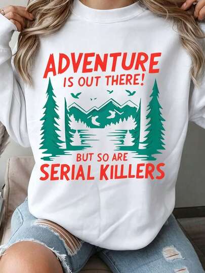 Women Graphic Crew Neck Sweatshirt, Adventure Is Out There Slogan Print Loose Fall Top  Women's Fall Outfits Plus Size Fall Clothes Y2k