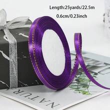 Pita Satin Berpinggiran Emas Ganda Sepanjang 25 Yard, Lebar 0,6/1/1,5/2,5/4cm, Aneka Warna, Bahan Pembungkus Kado, Ideal untuk Pembungkus Kado, Kerajinan Tangan, Aksesori Rambut, Dekorasi Pernikahan & Pesta - Purple - View 7