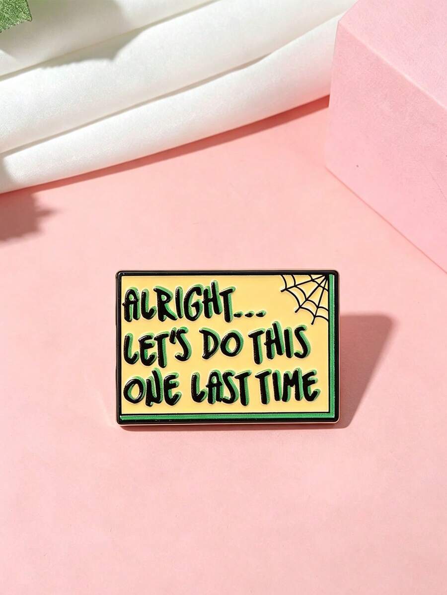 1 Pc Alright Let's Do This One Last Time Enamel Pin, Spider Web Retro Sign Brooch, Halloween Theme Badge For Backpack Jacket