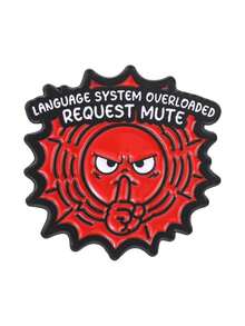 1 Pc Language System Overloaded Request Mute Enamel Pin, Angry Funny Face Brooch, Anti‑Social Meme Badge For Backpack Jacket - Multicolor - View 10