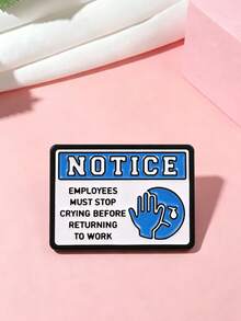 1 Pc Employees Must Stop Crying Before Returning To Work Enamel Pin, Funny Work Notice Sign Brooch, Office Humor Badge For Backpack Jacket - Multicolor - View 2