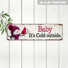 2D Flat 1pc "Baby It's Cold Outside" Metal Sign, Winter Cardinal Snowman Art Decor, Suitable For Home, Living Room, Christmas Decoration Sign And Hanging Plaque, 10.01x40.01cm - A - View 9