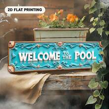 2D Flat Welcome To The Pool Sign, Suitable For Indoor/Outdoor Pools, Home Wall Art Decor, Decorative Plaque, Door Hanging, Decorative Sign, Wall Art Decor, Entrance Decor, Rustic Style Decor (Random Style) - A - View 6