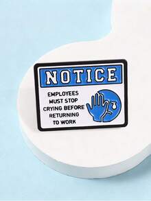 1 Pc Employees Must Stop Crying Before Returning To Work Enamel Pin, Funny Work Notice Sign Brooch, Office Humor Badge For Backpack Jacket - Multicolor - View 8