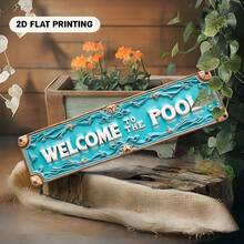 2D Flat Welcome To The Pool Sign, Suitable For Indoor/Outdoor Pools, Home Wall Art Decor, Decorative Plaque, Door Hanging, Decorative Sign, Wall Art Decor, Entrance Decor, Rustic Style Decor (Random Style) - A - View 4