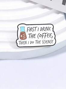 1 chiếc ghim cài men "Coffee First, Science Later", cài áo hình cốc thí nghiệm, huy hiệu meme khoa học hài hước, phù hợp cho ba lô và áo khoác - Nhiều màu - Xem 7