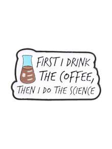 1 chiếc ghim cài men "Coffee First, Science Later", cài áo hình cốc thí nghiệm, huy hiệu meme khoa học hài hước, phù hợp cho ba lô và áo khoác - Nhiều màu - Xem 10