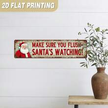 2D Flat, 1pc, Vintage "Make Sure Santa Is Watching!" Metal Sign Christmas Decor, Rustic Style Wall Decoration, Suitable For Bathroom, Christmas, Holiday Season, Home, Office, Decorative Sign (Random Style) - A - View 5