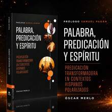 Word, Preaching, And Spirit: A Guide To Preaching With Truth And Hope In Polarized Hispanic Contexts - Single Book - View 1