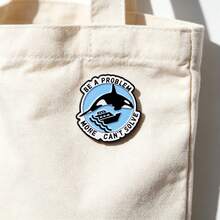 Ocean Whale Enamel Brooch, "Be A Problem Money Can't Solve" Quote Lapel Pin, Killer Whale Pattern Badge, Cute Pin For Clothing Bag Hat, Fun Small Gift - Multicolor - View 11